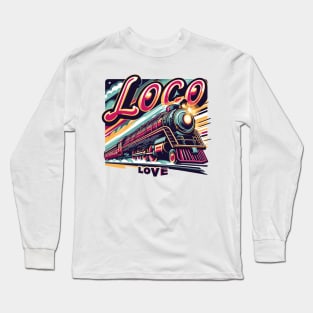 Train Vintage, Loco Love Long Sleeve T-Shirt